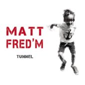 Pochette de l'album Tunnel de MATT FREDM